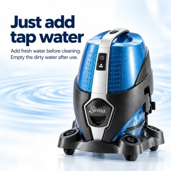 Sirena water vacuum routine: add fresh tap water before cleaning and empty dirty water after use
